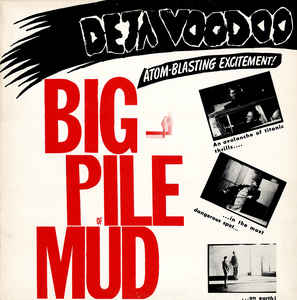 Deja Voodoo - Big Pile Of Mud LP (EXCELLENT)
